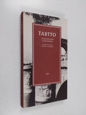 Henni (toim.) Ilomäki : Tartto : kirjailijan kaupunki