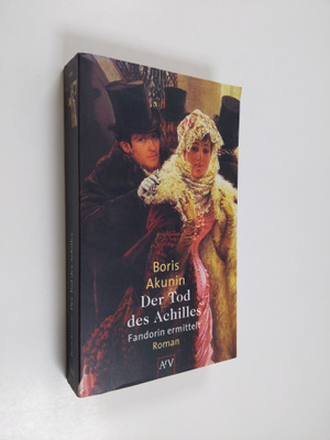 Boris Akunin : Der Tod des Achilles - Fandorin ermittelt ...