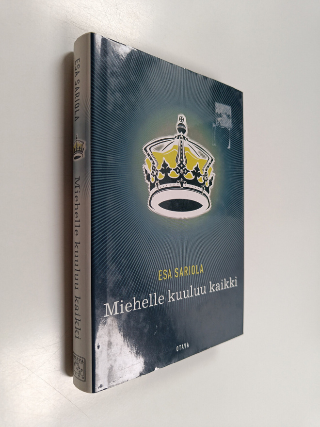 Esa Sariola : Miehelle kuuluu kaikki