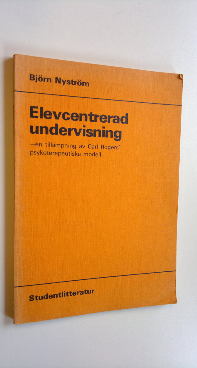 Björn Nyström : Elevcentrerad undervisning - en tillämpni...