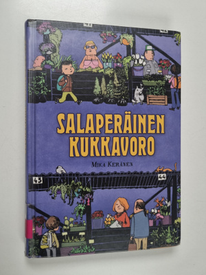 Mika Keränen : Salaperäinen kukkavoro