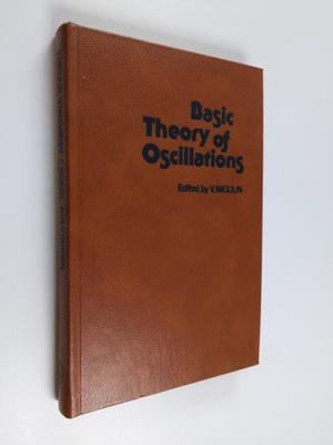 E. R. Mustel ym. : Basic Theory of Oscillations