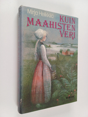 Mirja Heikkilä : Kuin maahisten veri