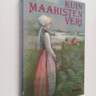 Mirja Heikkilä : Kuin maahisten veri - pikkukuva 1