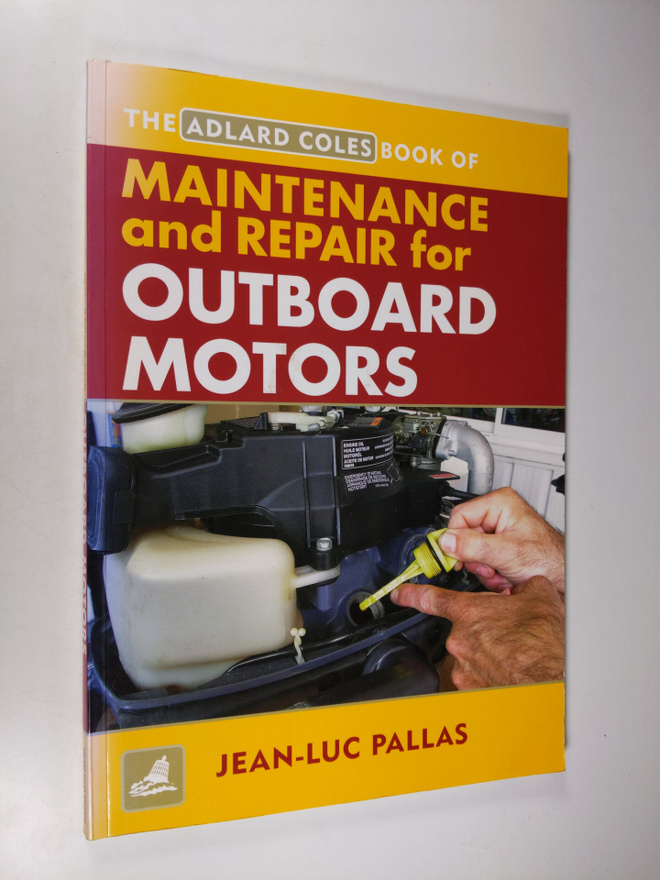 Jean-Luc Pallas : The Adlard Coles Book of Maintenance an...