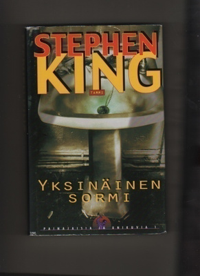 King, Stephen: Yksinäinen sormi, Tammi 1999, 1.p., sid., K3
