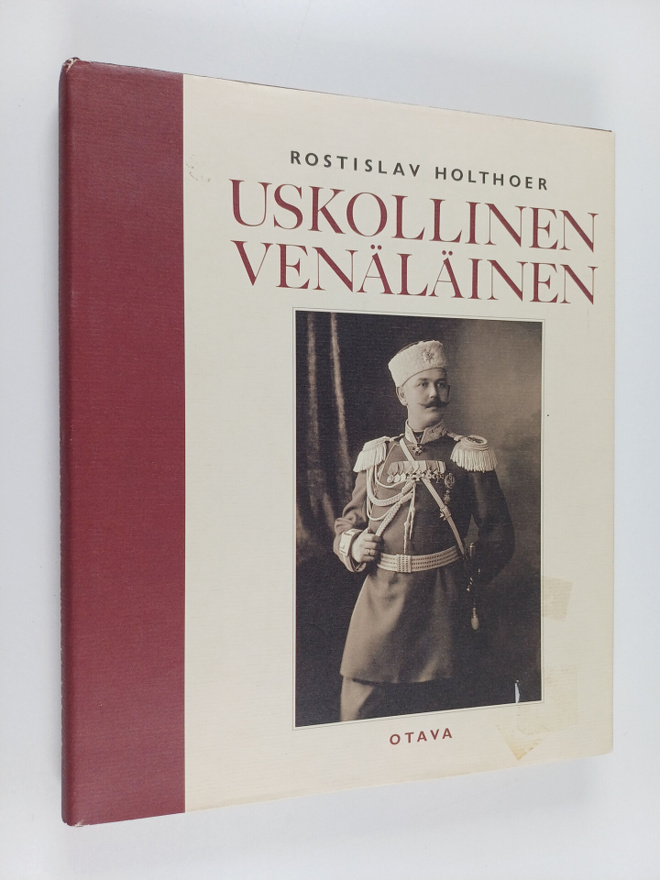 Rostislav Holthoer : Uskollinen venäläinen