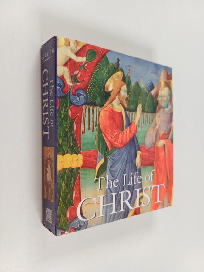 Nancy Grubb : The Life of Christ