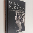 Mika Pekkola : Aamun kirkastus - pikkukuva 1