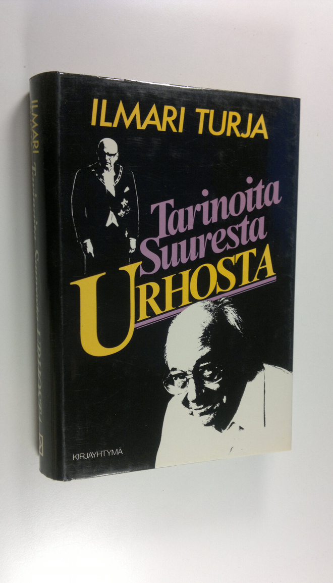 Ilmari Turja : Tarinoita Suuresta Urhosta