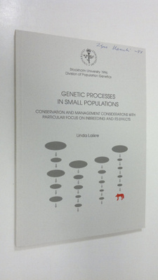 Linda Laikre : Genetic processes in small populations