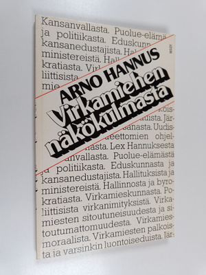 Arno Hannus : Virkamiehen näkökulmasta