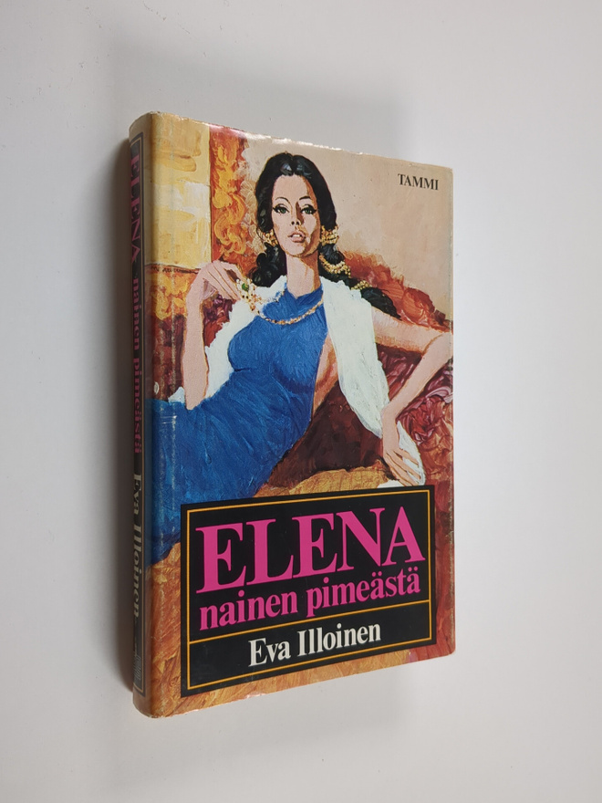 Eva Illoinen : Elena, nainen pimeästä