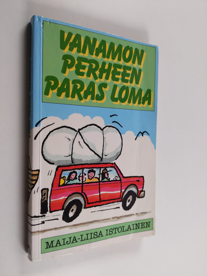 Maija-Liisa Istolainen : Vanamon perheen paras loma