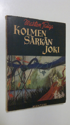 Marton Taiga : Kolmen särkän joki