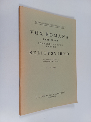 Päivö Oksala ym. : Vox Romana - Pars prima ; Cornelius Ne...