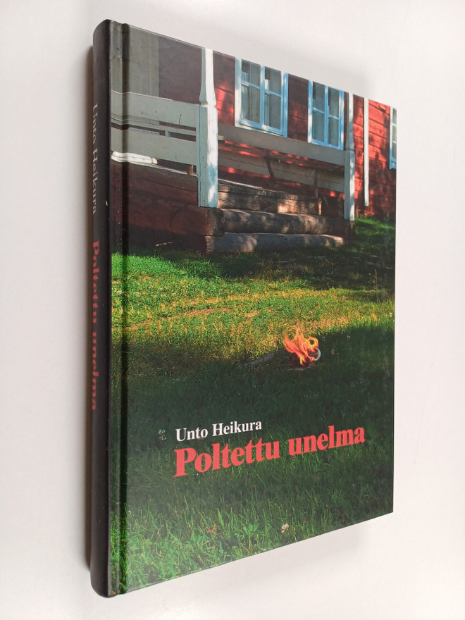 Unto Heikura : Poltettu unelma
