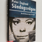 Peter Englund : Söndagsvägen : berättelsen om ett mord - pikkukuva 1