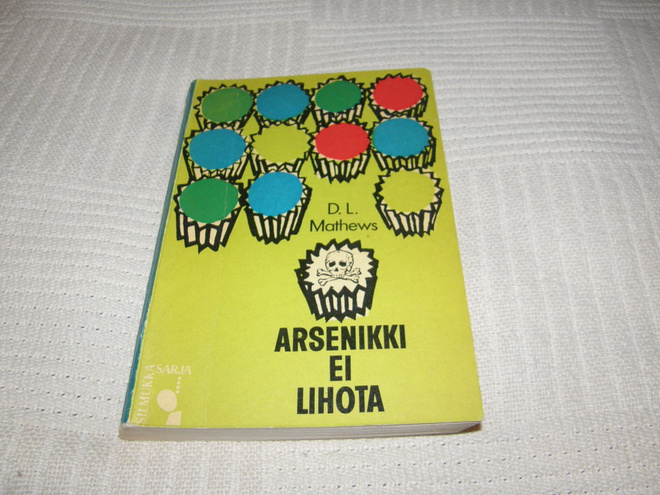 D. L. Mathews Arsenikki ei lihota  -nid