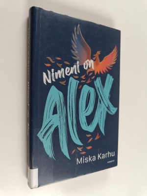 Miska Karhu : Nimeni on Alex