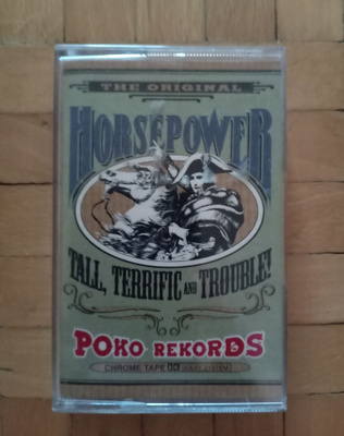 Horsepower Tall, Terrific And Trouble c-kasetti