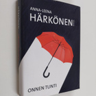 Anna-Leena Härkönen : Onnen tunti - pikkukuva 1