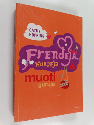 Cathy Hopkins : Frendejä, kundeja & muotiguruja
