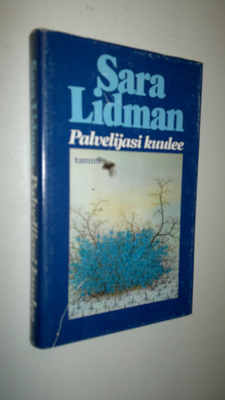 Sara Lidman : Palvelijasi kuulee