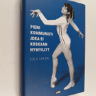 Lola Lafon : Pieni kommunisti joka ei koskaan hymyillyt - pikkukuva 1