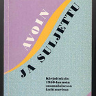 Anna Makkonen (toim.): Avoin ja suljettu: Kirjoituksia 1950- - pikkukuva 1