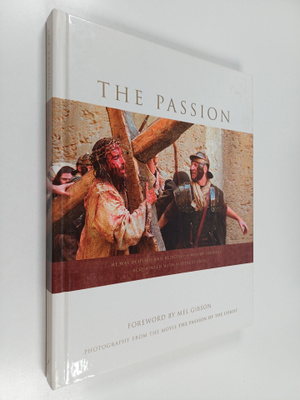 Bonnie Steffen : The Passion - Photography from the Movie...