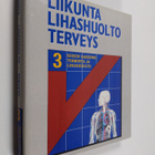 Kehon rakenne, toiminta ja lihashuolto - pikkukuva 1