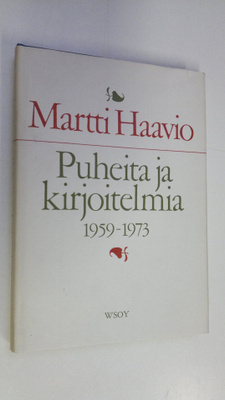 Martti Haavio : Puheita ja kirjoitelmia vv 1960-1973