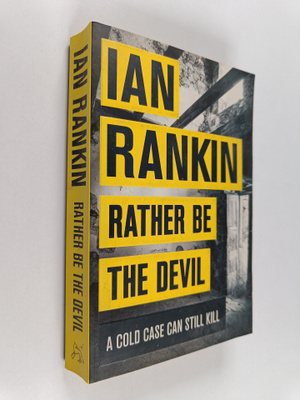 Ian Rankin : Rather be the devil