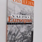 Olli Rehn : Pieni valtio Euroopan unionissa (signeerattu,... - pikkukuva 1