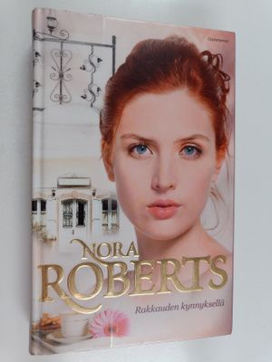 Nora Roberts : Rakkauden kynnyksellä