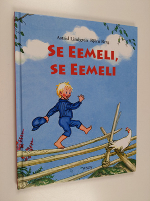 Astrid Lindgren : Se Eemeli, se Eemeli