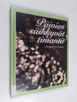 Katariina (toim.) Yliruusi : Päivien säihkyvät timantit :...