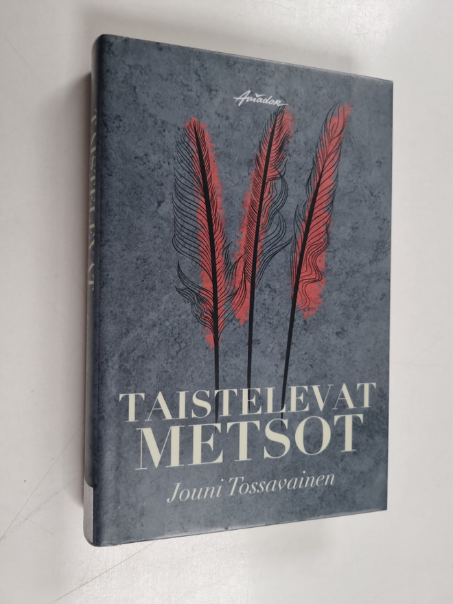Jouni Tossavainen : Taistelevat metsot