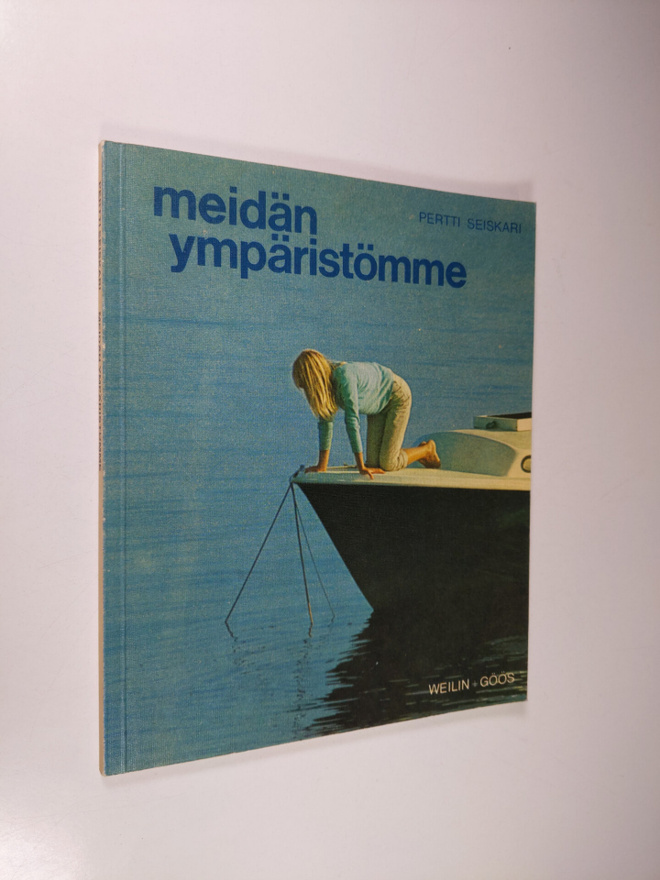 Pertti Seiskari : Meidän ympäristömme