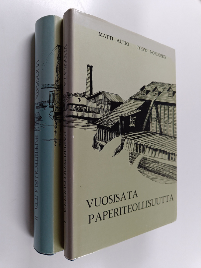 Toivo Nordberg ym. : Vuosisata paperiteollisuutta 1-2 (si...