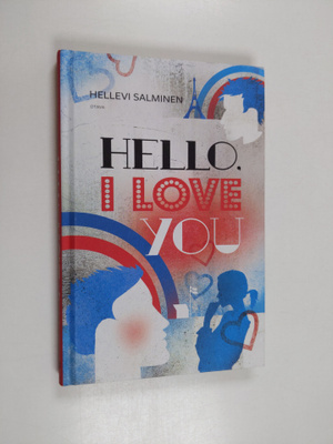 Hellevi Salminen : Hello, I love you