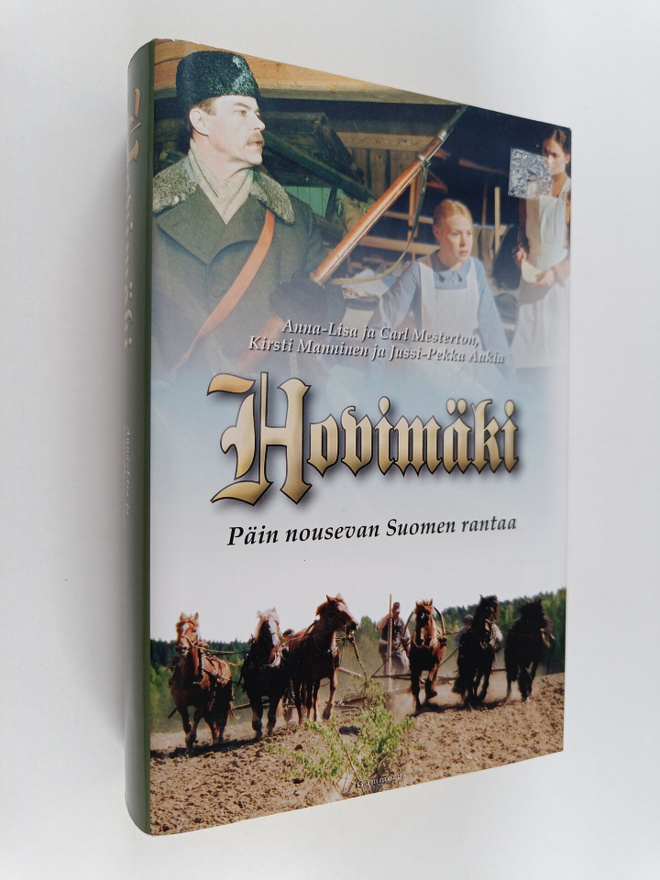 Hovimäki : päin nousevan Suomen rantaa