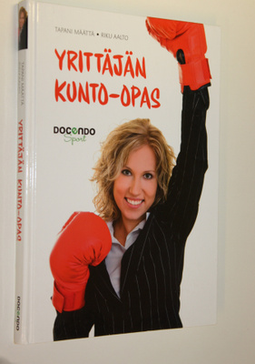 Tapani Määttä : Yrittäjän kunto-opas