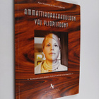 Päivi Vuorinen : Ammattikorkeakouluun vai yliopistoon? : ... - pikkukuva 1