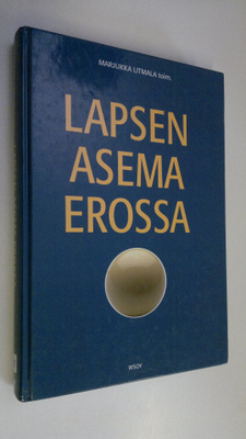 Marjukka Litmala : Lapsen asema erossa