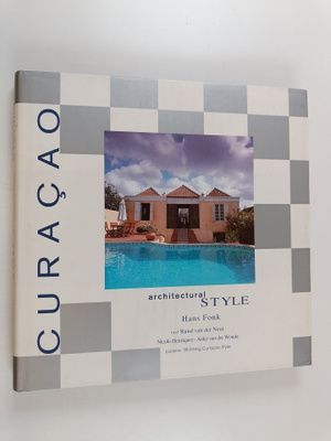 Hans Fonk : Curacao Architectural Style