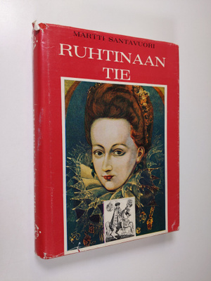Martti Santavuori : Ruhtinaan tie