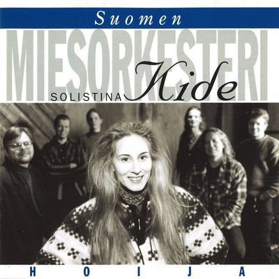 SUOMEN MIESORKESTERI / KIDE : Hoija