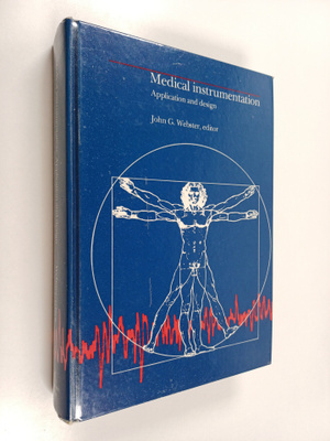 John G. Webster : Medical instrumentation : application a...